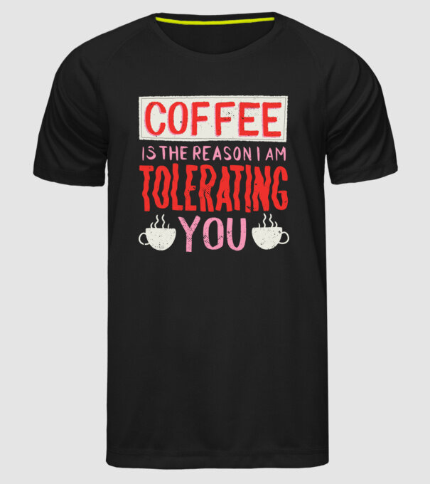 Cafeaua este motivul pentru care încă te mai suport model negru pe tricou