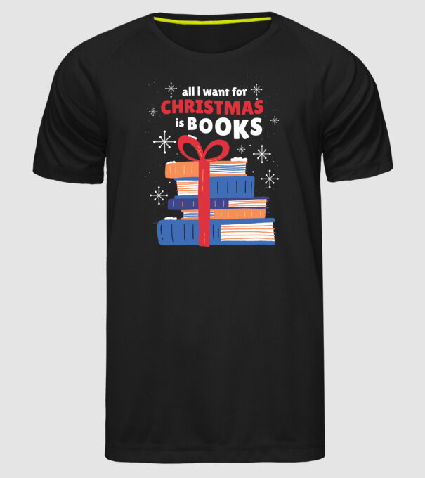 All I want for Christmas is Books tricou cu cărți model negru pe tricou
