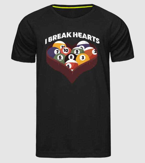 I break hearts - Biliard model negru pe tricou