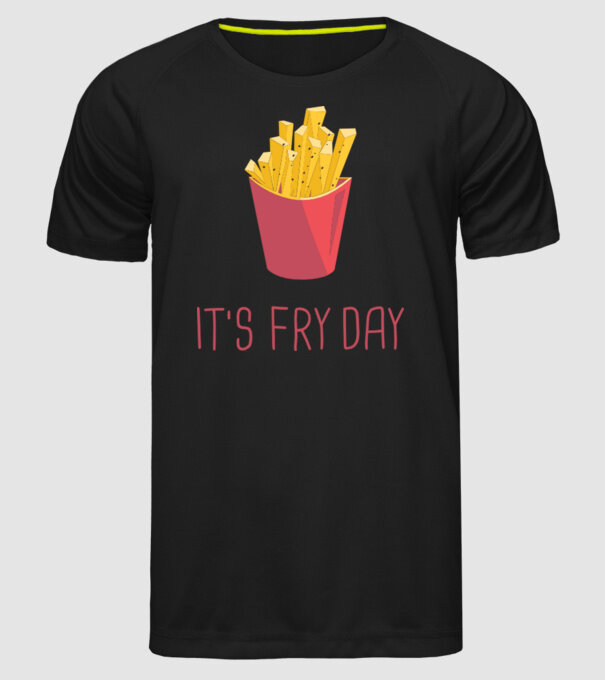 'It''s Fry Day' model negru pe tricou