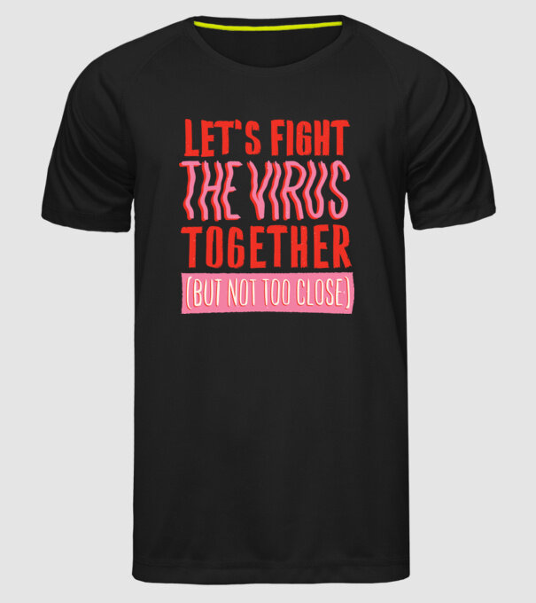 Să luptăm împreună împotriva Coronavirusului model negru pe tricou