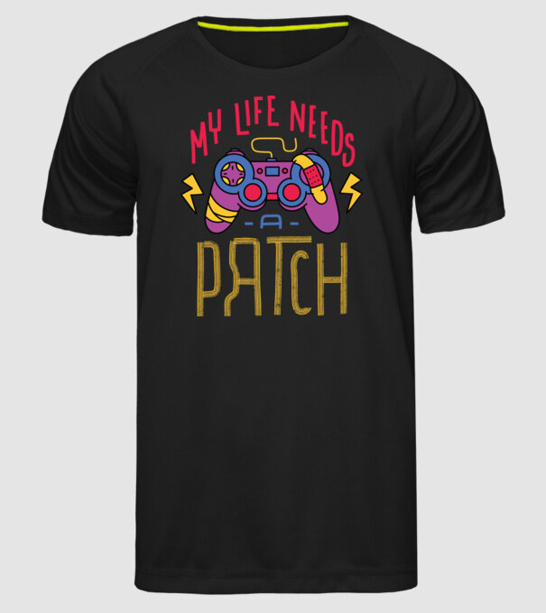My life needs a patch Gamer model negru pe tricou