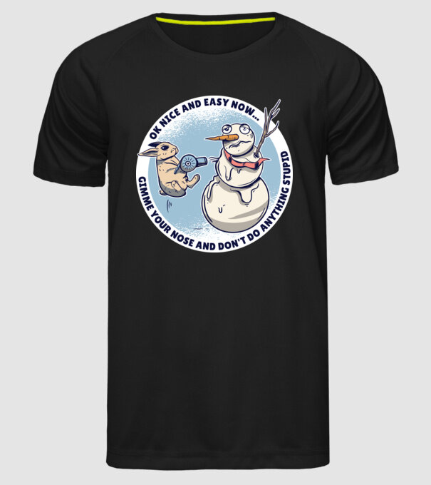 Ok nice and easy now... Iepurașul terorizează omul de zăpadă tricou amuzant model negru pe tricou