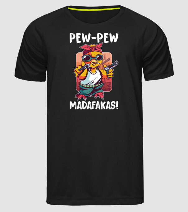 Pew Pew Pew Madafakas Pui model negru pe tricou