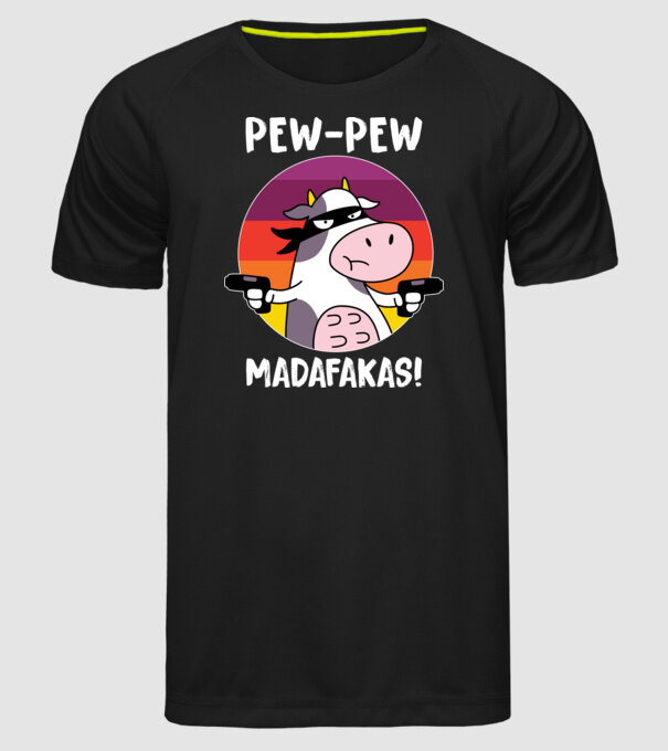 Pew Pew Pew Madafakas Vacă model negru pe tricou