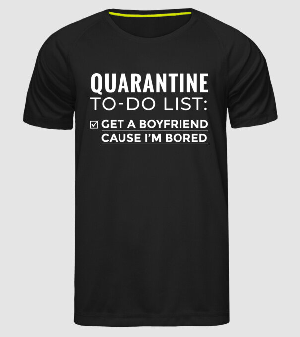 Quarantine to do list model negru pe tricou