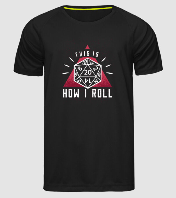 This is how I Roll - Joc de rol RPG model negru pe tricou