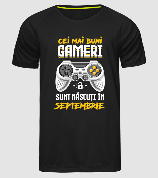 cei mai buni gameri sunt născuți în septembrie model negru pe tricou