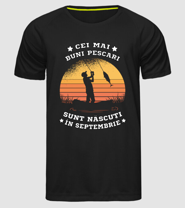 Cei mai buni Pescari sunt născuți în Septembrie model negru pe tricou