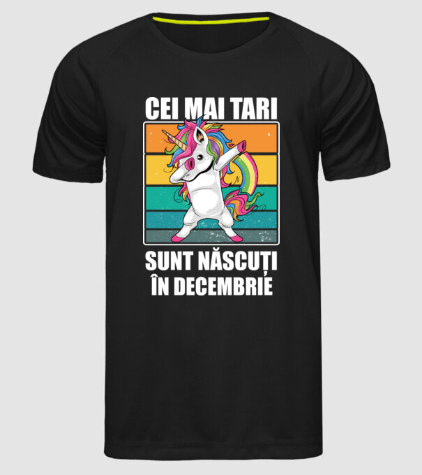 Cei mai tari sunt născuți în decembrie model negru pe tricou