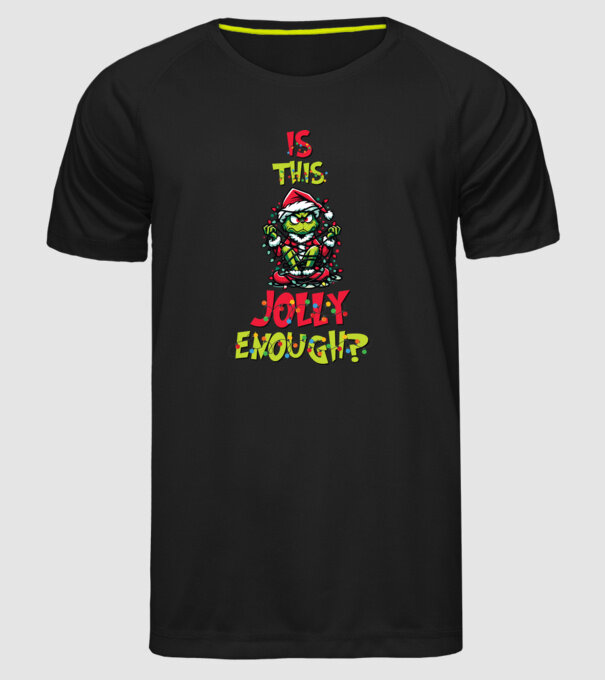 Is this jolly enough Grinch model negru pe tricou