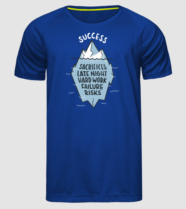 Succesul este doar vârful icebergului model albastru regal pe tricou