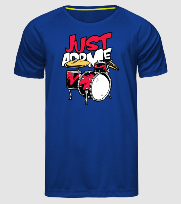 Just add me Drums model albastru regal pe tricou