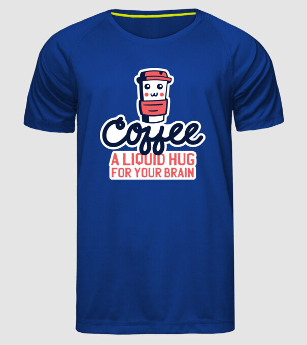 Cafea - o îmbrățișare lichidă pentru creier model albastru regal pe tricou