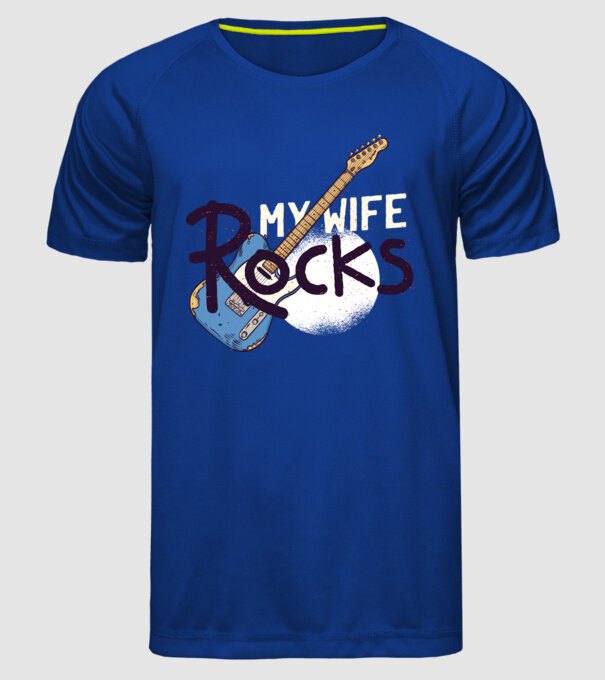 My wife rocks - Soția mea e tare model albastru regal pe tricou