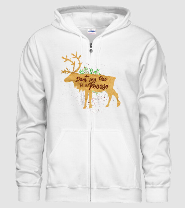 Dont say boo to the moose model alb pe tricou