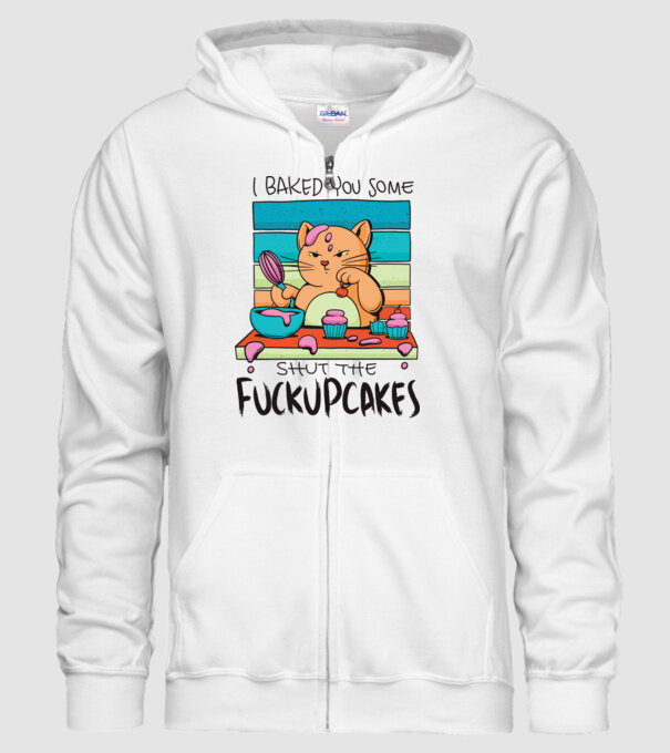 I bakde you some shut the fuckupcakes model alb pe tricou