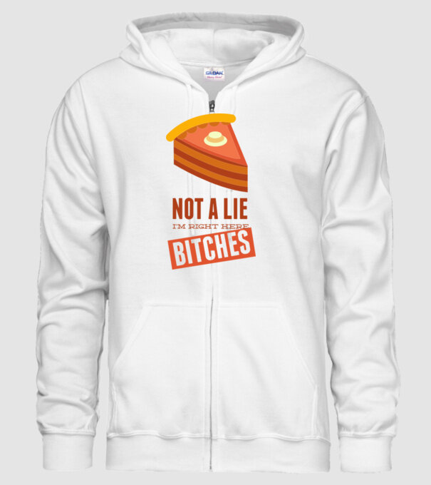 'Not a lie. I''m right here bitches' model alb pe tricou