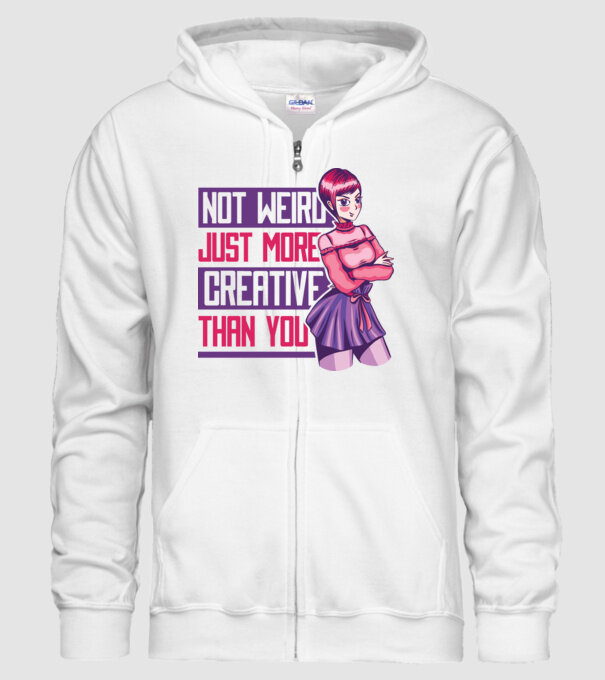 Not weird just more creative than you Anime model alb pe tricou