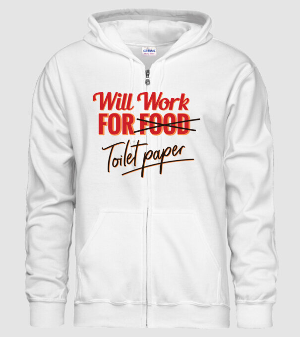 Will work for Toilet paper model alb pe tricou