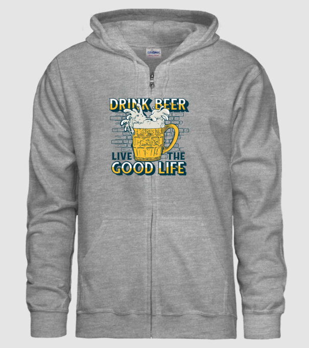 Drink Beer Live The Good Life model gri pe tricou