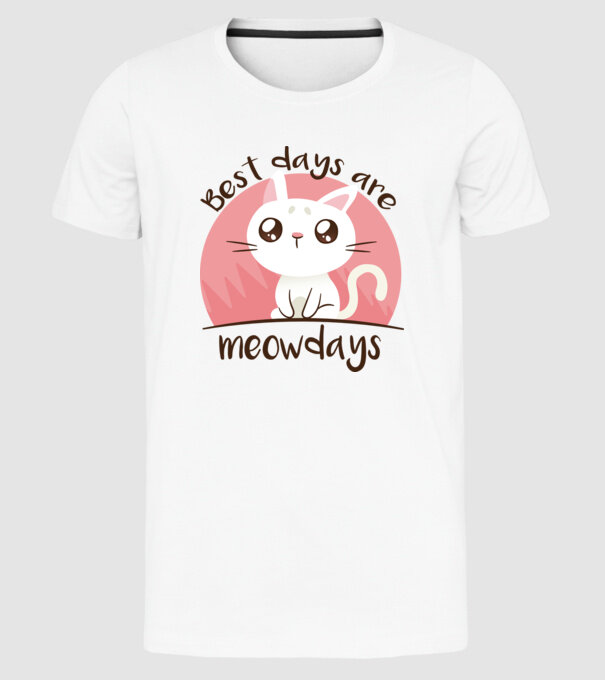 Best days are Meowdays model alb pe tricou