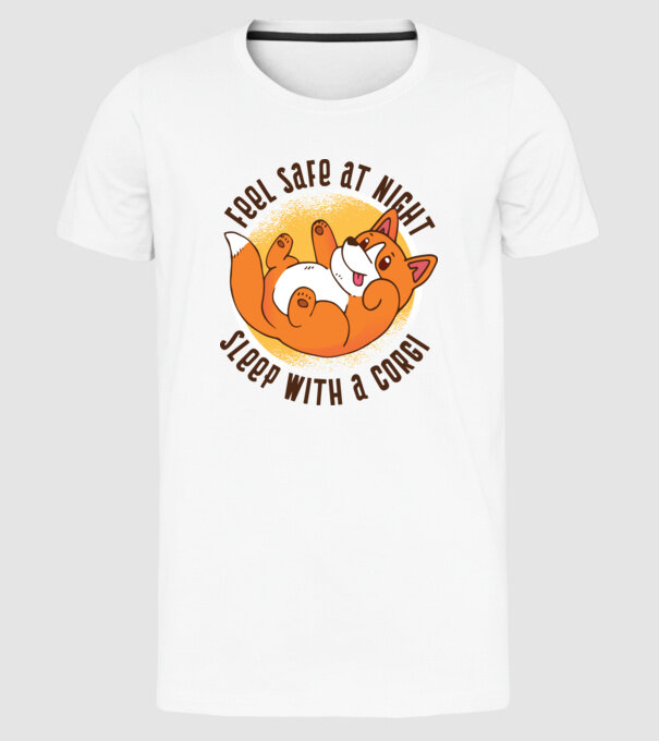 Feel safe at night, Sleep with a Corgi model alb pe tricou