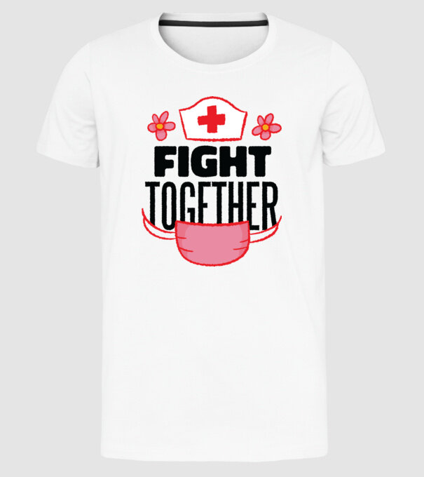 Fight together Asistentă medicală model alb pe tricou