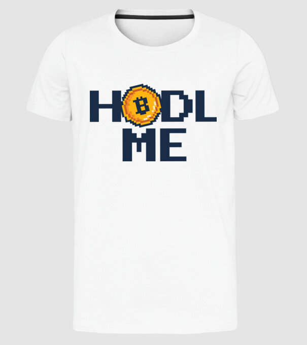 Hodl Me Bitcoin model alb pe tricou