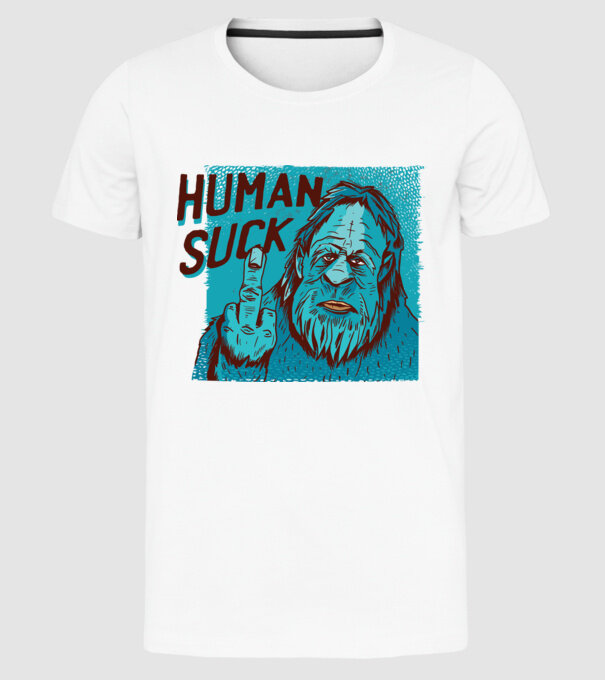 Human Suck - Yeti spune tricou amuzant antisocial model alb pe tricou