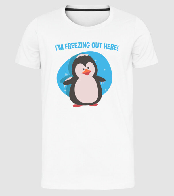 'I''m freezing out here' model alb pe tricou