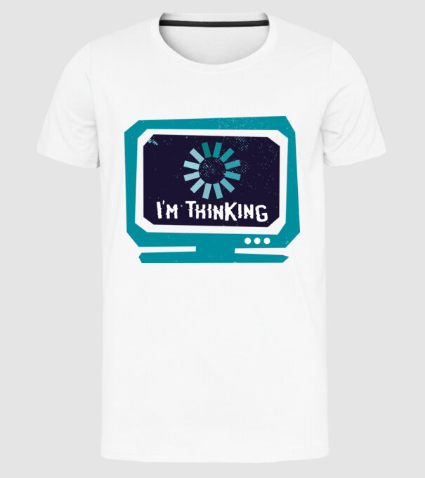 'I''m thinking Mă gândesc' model alb pe tricou