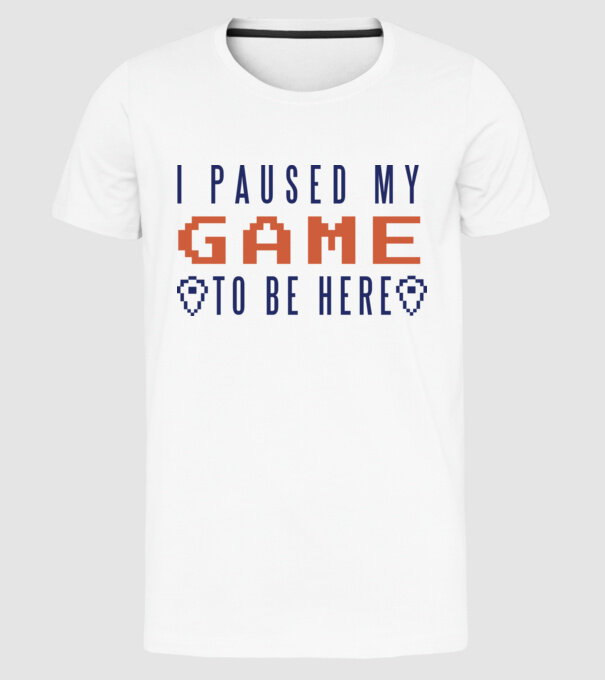 I Paused my game to be here model alb pe tricou