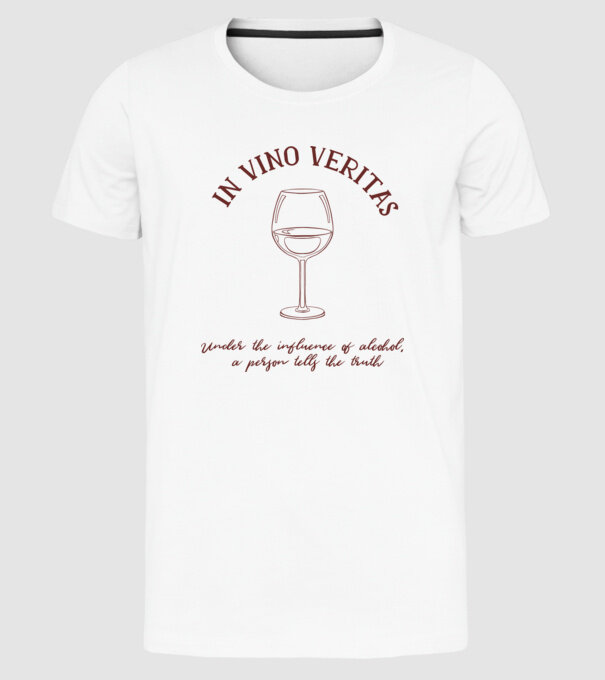 In Vino Veritas - Adevărul este în vin model alb pe tricou