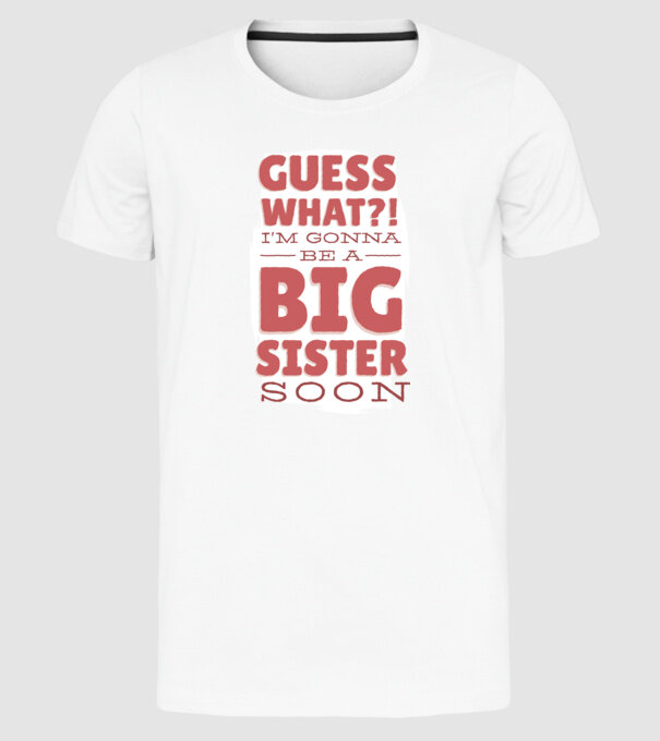 În curând voi fi sora mai mare model alb pe tricou