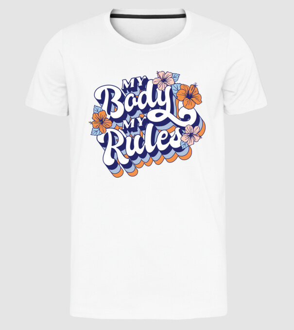 My Body My Rules model alb pe tricou