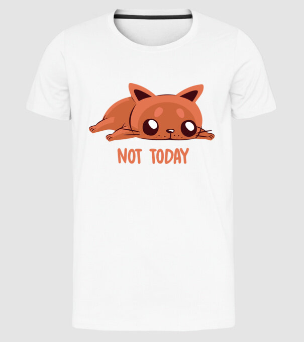 Not today pisică model alb pe tricou