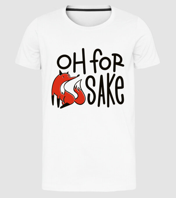 Oh for Fox Sake tricou cu vulpe model alb pe tricou
