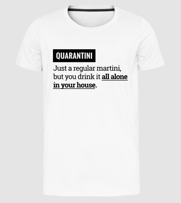 Quarantini - Martini model alb pe tricou