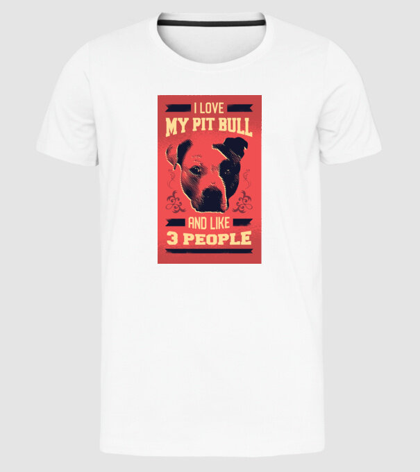 Îmi iubesc Pitbull-ul meu și încă 3 persoane model alb pe tricou