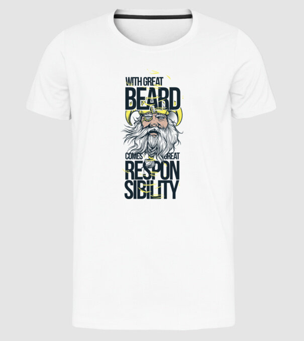 With great beard comes great responsibility model alb pe tricou