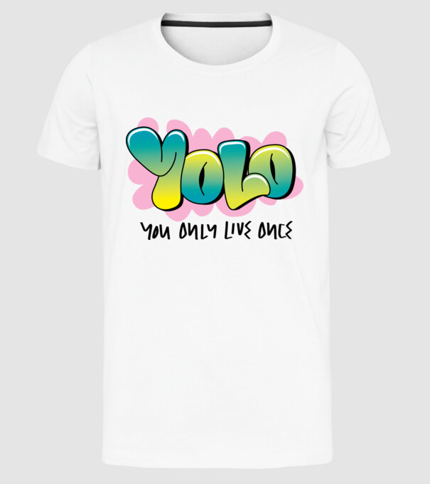 YOLO - You only live once model alb pe tricou