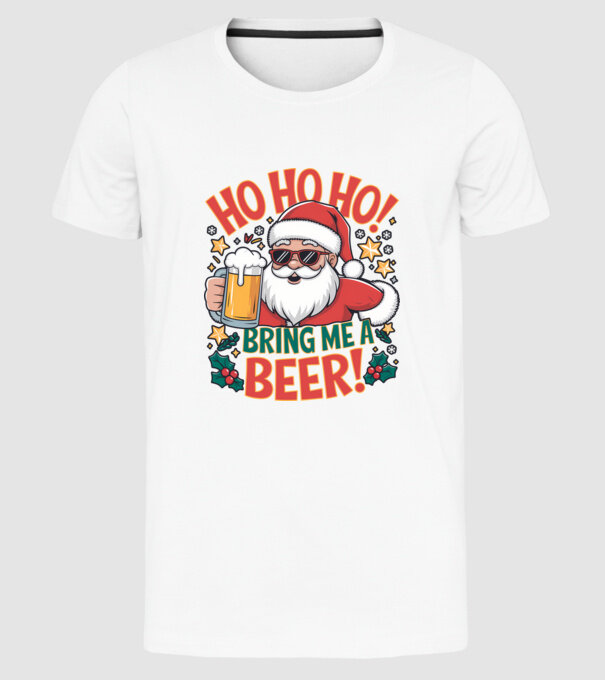 HO HO HO bring me a BEER santa Alb model alb pe tricou