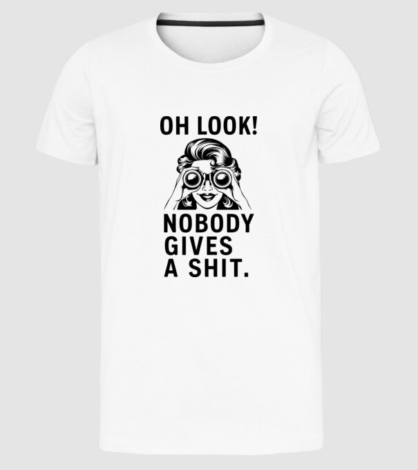 Nobody Gives a shit model alb pe tricou