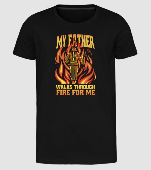 Tatăl meu trece prin foc pentru mine model negru pe tricou