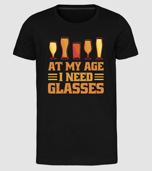 At my age i need glasses model negru pe tricou