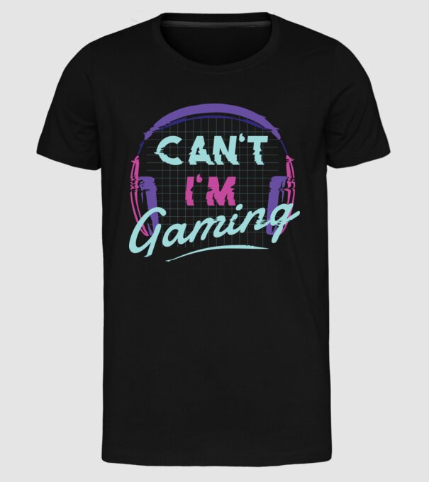 'Can''t I''m Gaming - Gamer' model negru pe tricou