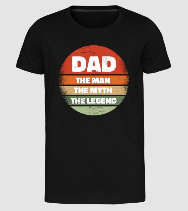 Dad The Man The Myth The Legend model negru pe tricou