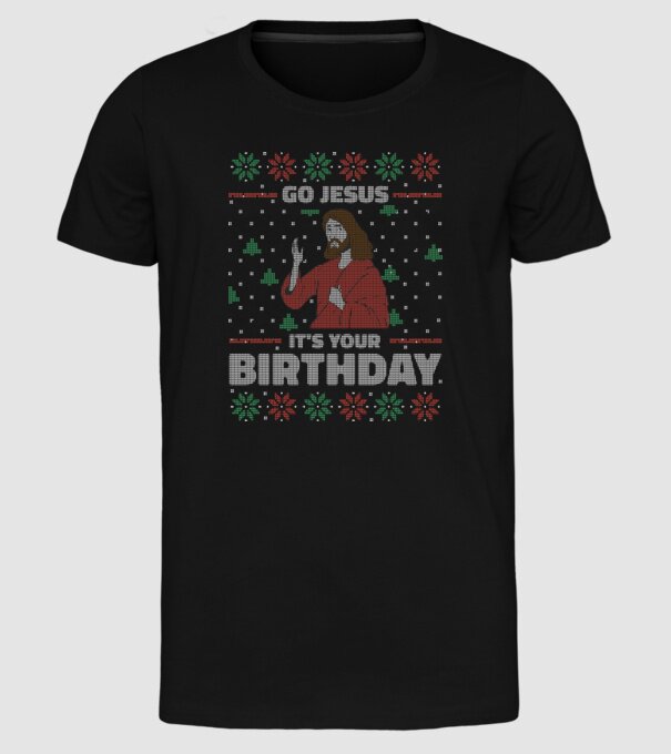 'Go Jesus, It''s Your Birthday Ugly Sweater' model negru pe tricou