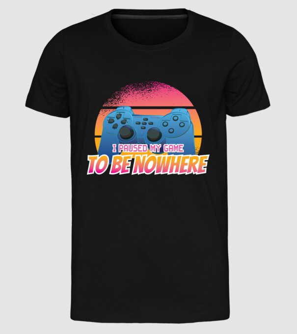 I paused my game to be nowhere model negru pe tricou